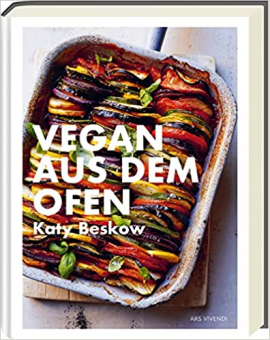 Vegan aus dem Ofen - Kochbuch für den Feierabend - Schnelle Rezepte aus dem Ofen Vegan aus dem Ofen - Kochbuch für den Feierabend - Schnelle Rezepte aus dem Ofen